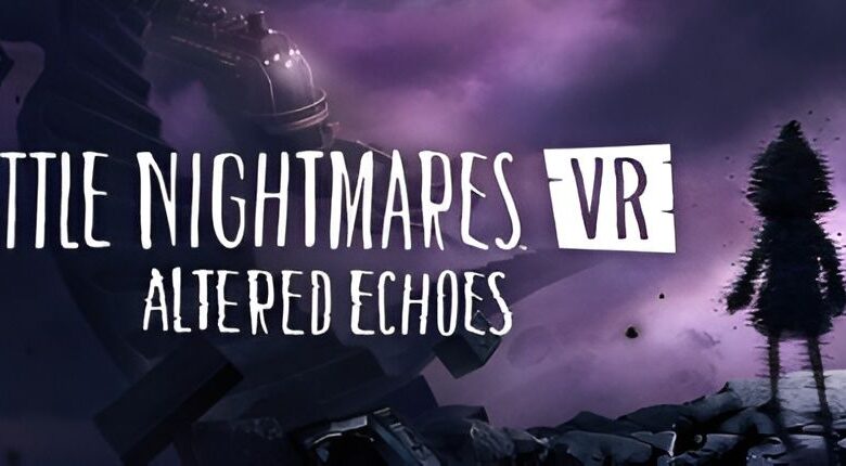 Little-Nightmares-VR-Altered-Echoes_featured_the-drak-games